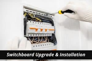 Image presents Switchboard Upgrade & Installation
